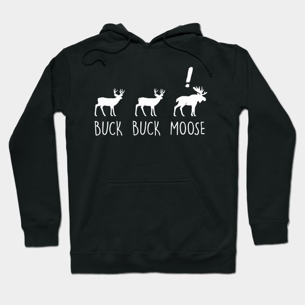 Buck Buck Moose Hoodie by tanambos